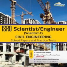 Iley'S Isro Scientist - Engineer (Scientist - C) Civil Engineering Solved Papers And Practice Tests (2013 - 2020)