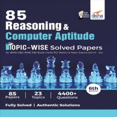 85 Reasoning & Computer Aptitude Topic-Wise Solved Papers