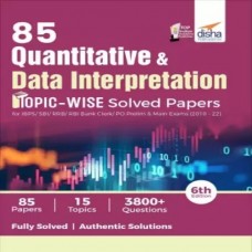 85 Quantitative Aptitude & Data Interpretation Topic-Wise Solved Papers