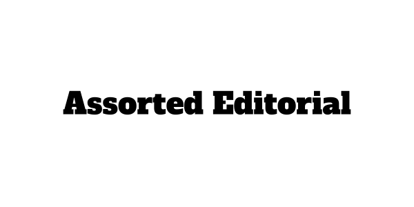 Assorted Editorial