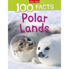100 Facts Polar Lands