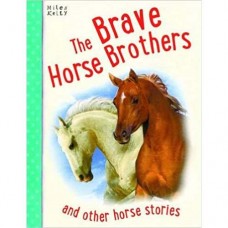 Brave Horse Brothers (Horse Stories)