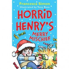 Horrid Henry's Merry Mischief