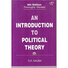 An Introduction to Political Theory by O.P. Gauba