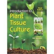 Introduction To Plant Tissue Culture - Razdan M K, Oxford & Ibh Publishing