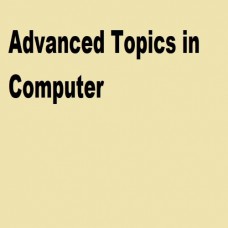 Advanced Topics In Computer