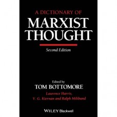 A Dictionary Of Marxist Thought