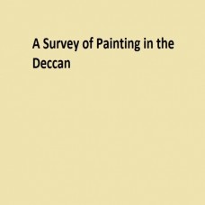 A Survey Of Painting In The Deccan