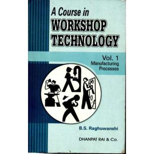 A Course In Workshop Technology  