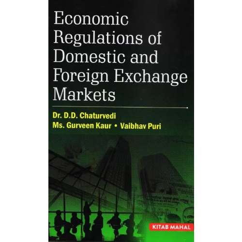 Economic Regulations of Domestic and Foreign Exchange Markets 