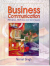 Business Communication: Principles, Methods and Techniques